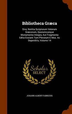 Bibliotheca Graeca by Johann Albert Fabricius image