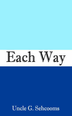 Each Way by Uncle , G. Sehcooms image