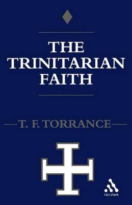 Trinitarian Faith by Thomas F Torrance image