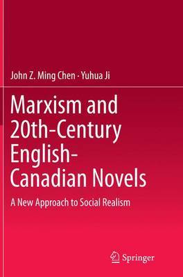 Marxism and 20th-Century English-Canadian Novels by John Z Ming Chen image