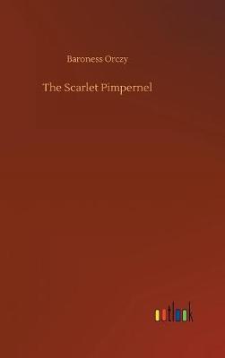 The Scarlet Pimpernel by Baroness Orczy image