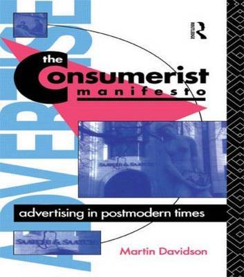 The Consumerist Manifesto by Martin P. Davidson image