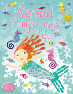 Mermaid Things to Make and Do by Leonie Pratt image