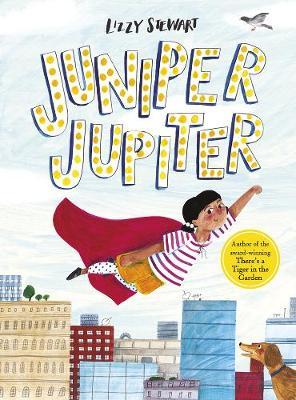 Juniper Jupiter on Hardback by Lizzy Stewart