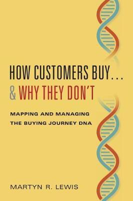How Customers Buy...& Why They Don't by Martyn R. Lewis image