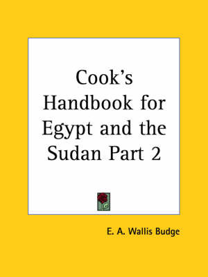 Cook's Handbook for Egypt & the Sudan Vol. 1 (1906): v. 1 on Paperback by Sir E.A. Wallis Budge