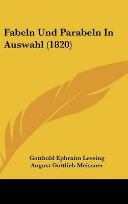 Fabeln Und Parabeln in Auswahl (1820) on Hardback by August Gottlieb Meissner