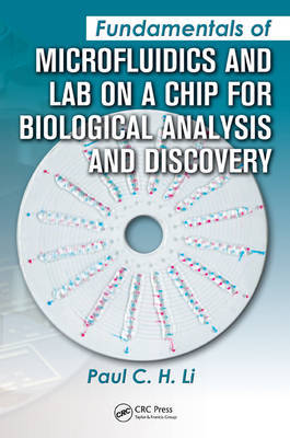 Fundamentals of Microfluidics and Lab on a Chip for Biological Analysis and Discovery by Paul C.H. Li image