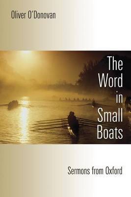 Word in Small Boats by Oliver O'Donovan image