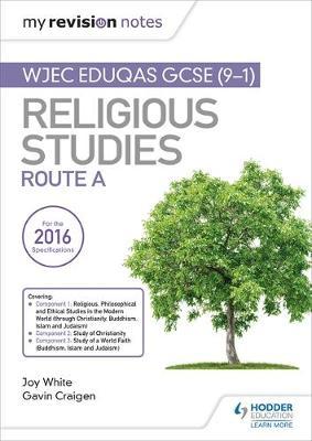 My Revision Notes WJEC Eduqas GCSE (9-1) Religious Studies Route A by Joy White image