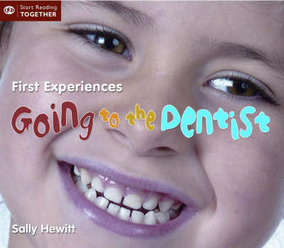 Going to the Dentist by Sally Hewitt image