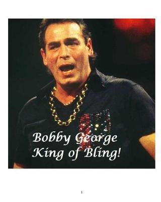 Bobby George - King of Bling! image