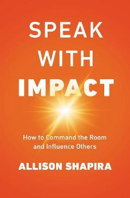 Speak With Impact by Allison Shapira image