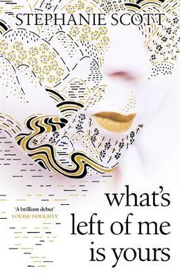 What's Left of Me is Yours by Stephanie Scott image