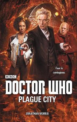 Doctor Who: Plague City by Jonathan Morris image