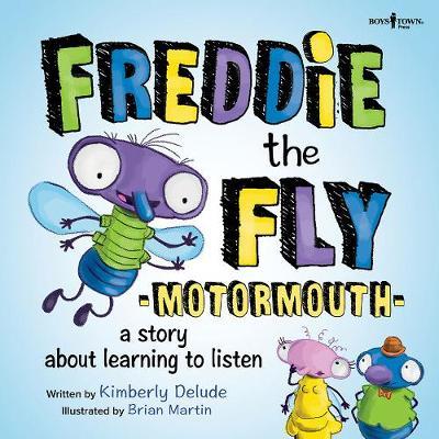 Freddie the Fly: Motormouth by Kimberly Delude image