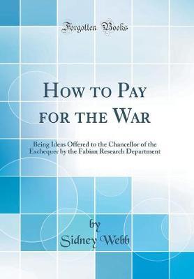 How to Pay for the War by Sidney Webb image