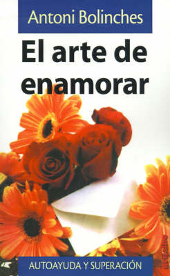 El Arte De Enamorar by Antoni Bolinches image