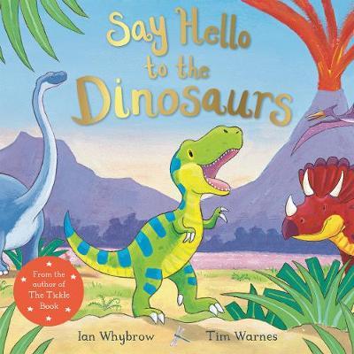 Say Hello to the Dinosaurs by Ian Whybrow image