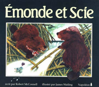 Emonde Et Scie on Hardback by Robert McConnell