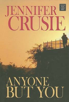 Anyone But You on Hardback by Jennifer Crusie, Etc