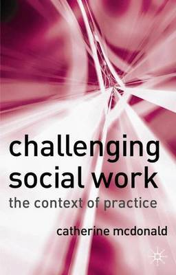 Challenging Social Work by Catherine McDonald image