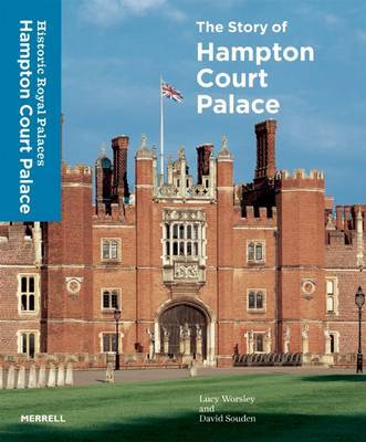 Story of Hampton Court Palace on Hardback by Lucy Worsley