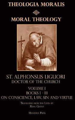 Moral Theology Vol. 1 by CSSR, St. Alphonsus Liguori image