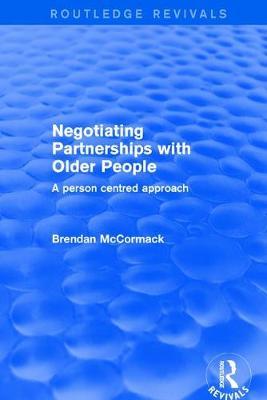 Revivals: Negotiating Partnerships with Older People (2001) by Brendan McCormack image