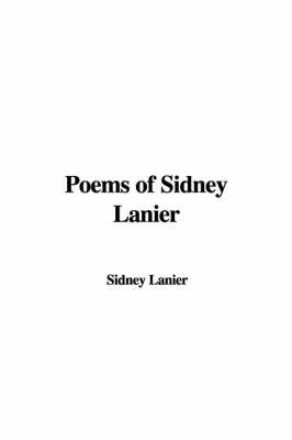 Poems of Sidney Lanier by Sidney Lanier image