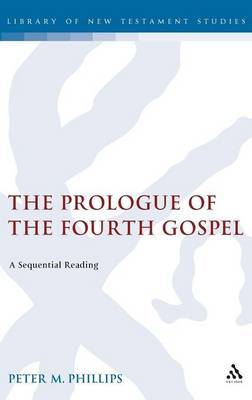 The Prologue of the Fourth Gospel by Peter Michael Phillips image