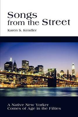 Songs from the Street by Karen S Kendler image