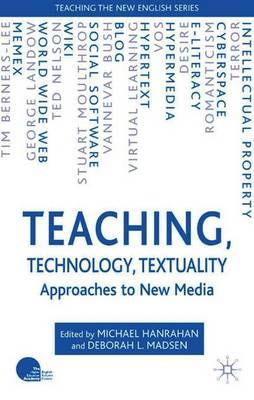 Teaching, Technology, Textuality by Michael Hanrahan image