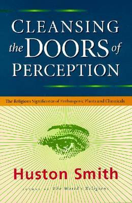 Cleansing the Doors of Perception by Huston Smith image