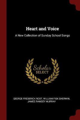 Heart and Voice by George Frederick Root image