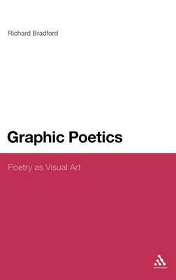 Graphic Poetics on Hardback by Richard Bradford