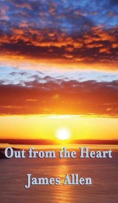 Out from the Heart by James Allen image