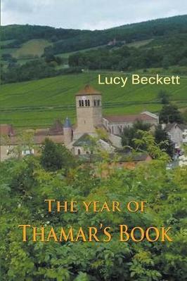 The Year of Thamar's Book by Lucy Beckett image