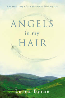 Angels in My Hair on Paperback by Lorna Byrne