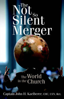 The Not So Silent Merger by Captain John H Kaelberer image