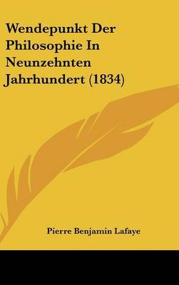 Wendepunkt Der Philosophie in Neunzehnten Jahrhundert (1834) by Pierre Benjamin Lafaye image