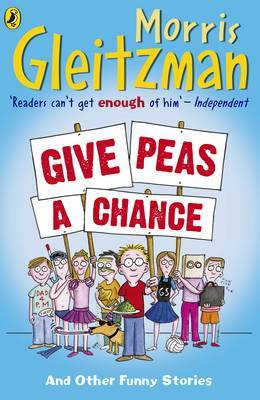 Give Peas A Chance by Morris Gleitzman image