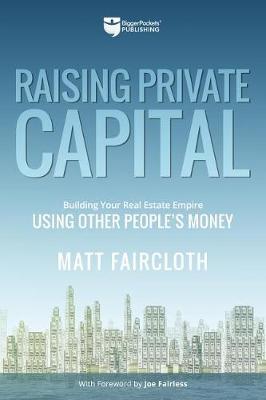 Raising Private Capital by Matt Faircloth image
