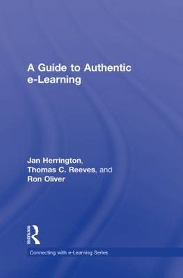 A Guide to Authentic e-Learning on Hardback by Jan Herrington