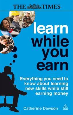 Learn While You Earn on Paperback by Catherine Dawson