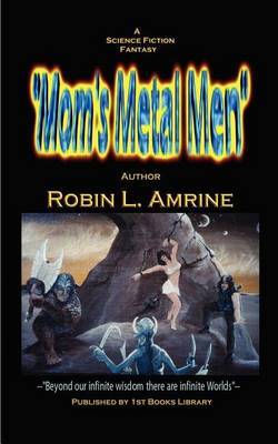 Mom's Metal Men by Robin L. Amrine image