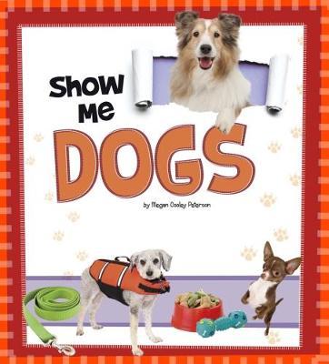 Show Me Dogs by Megan C Peterson image