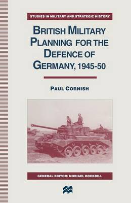 British Military Planning for the Defence of Germany 1945–50 image