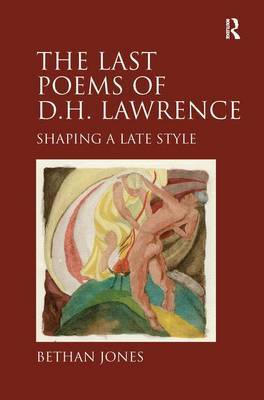 The Last Poems of D.H. Lawrence on Hardback by Bethan Jones