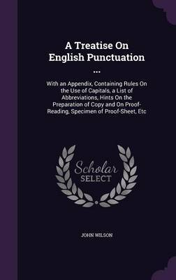A Treatise on English Punctuation ... by John Wilson image